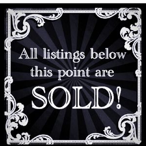 !!!SOLD ITEMS AFTER THIS POINT!!!